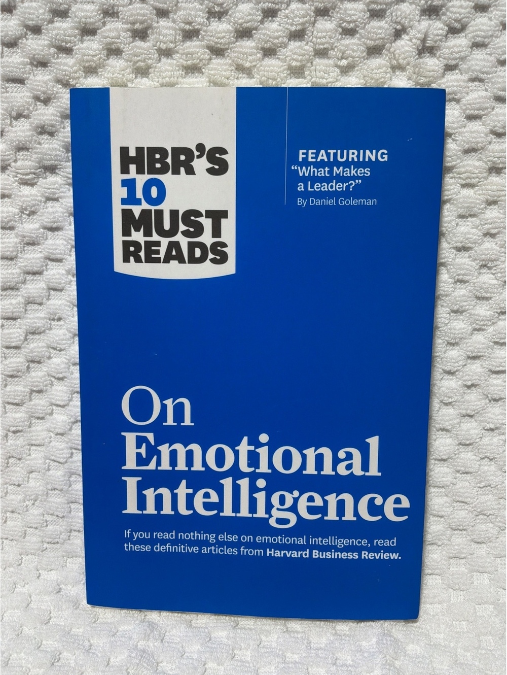 HBR's 10 Must Reads: On Emotional Intelligence